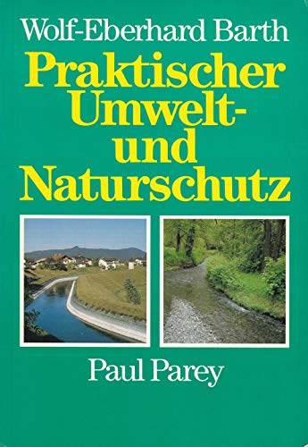 Beispielbild fr Praktischer Umwelt- und Naturschutz zum Verkauf von medimops