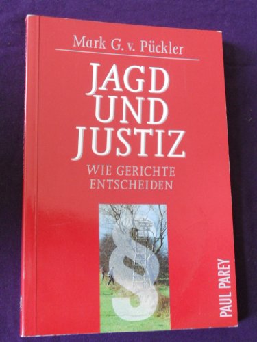 Beispielbild fr Jagd und Justiz. Wie Gerichte entscheiden zum Verkauf von medimops