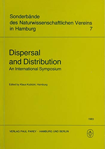 Stock image for Dispersal and distribution: An international symposium (Sonderbande des Naturwissenschaftlichen Vereins in Hamburg) for sale by Moe's Books