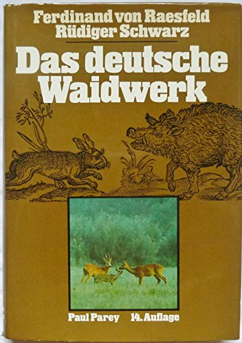 Stock image for Das deutsche Waidwerk. Lehr- und Handbuch der Jagd for sale by medimops