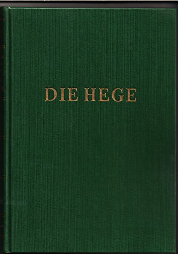 Stock image for Die Hege in der freien Wildbahn. Ein Lehr- und Handbuch for sale by Arbeitskreis Recycling e.V.