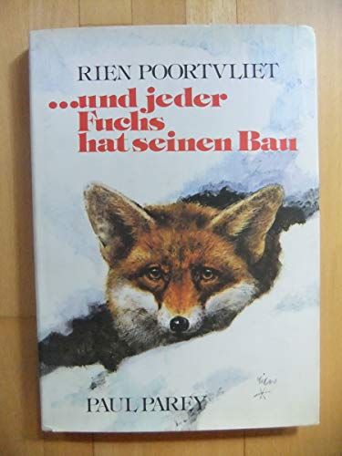 Beispielbild fr Und jeder Fuchs hat seinen Bau Unser heimisches Wild zum Verkauf von medimops