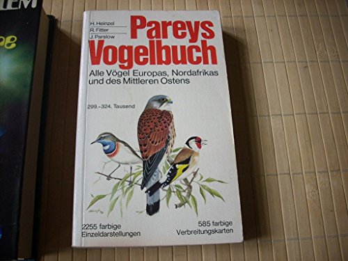 9783490228185: Pareys Vogelbuch. Alle Vgel Europas, Nordafrikas und des Mittleren Ostens