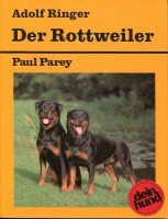 Stock image for Der Rottweiler. Praktische Ratschlge fr Haltung, Pflege und Erziehung. for sale by Antiquariat Herrmann