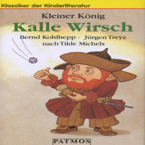 9783491222656: Cassetten (Tontrger), Kleiner Knig Kalle Wirsch, 1 Cassette