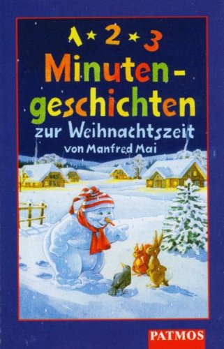Eins-, Zwei-, Drei (1-2-3) Minutengeschichten zur Weihnachtszeit. Cassette. ( Ab 4 J.). (9783491222960) by Mai, Manfred