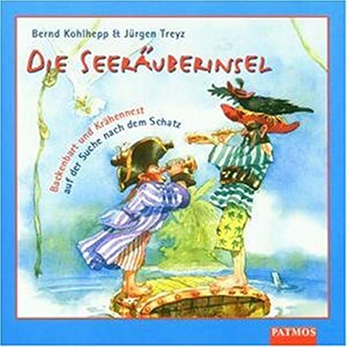 Stock image for Die Seeruberinsel: Backenbart und Krhennest auf der Suche nach dem Schatz for sale by medimops