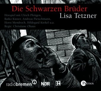 Die schwarzen Brüder. 2 CDs - Tetzner, Lisa