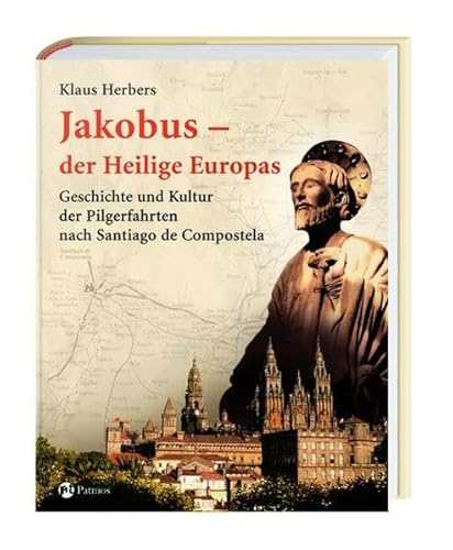 Stock image for Jakobus - der Heilige Europas: Geschichte und Kultur der Pilgerfahrten nach Santiago de Compostela for sale by medimops