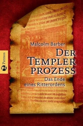 Beispielbild fr Der Templerprozess. Das Ende des Ritterordens zum Verkauf von medimops