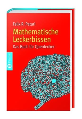 9783491360181: Mathematischer Leckerbissen: Das Buch fr Querdenker