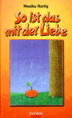 9783491373846: Title: So ist das mit der Liebe German Edition