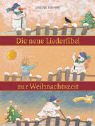 Stock image for Die neue Liederfibel zur Weihnachstzeit for sale by medimops