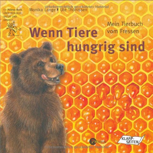 Imagen de archivo de Wenn Tiere hungrig sind. Mein Tierbuch vom Fressen a la venta por medimops