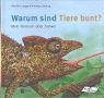 Warum sind Tiere bunt? Mein Tierbuch über Farben