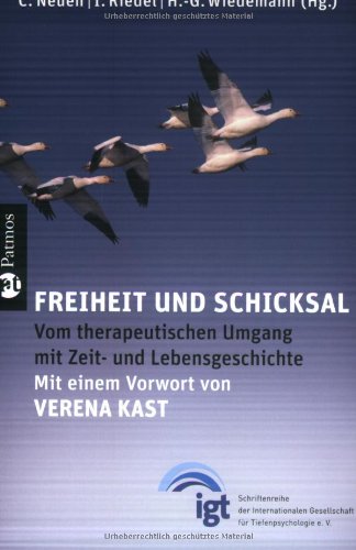 Imagen de archivo de Freiheit und Schicksal: Vom therapeutischen Umgang mit Zeit- und Lebensgeschichte a la venta por AwesomeBooks