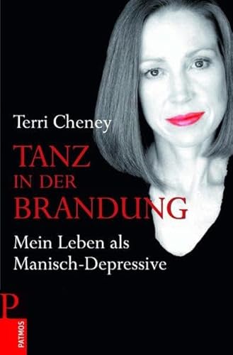 Stock image for Tanz in der Brandung: Mein Leben als Manisch-Depressive for sale by medimops