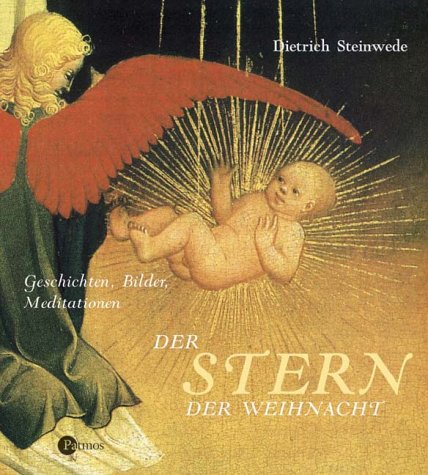 Der Stern der Weihnacht (9783491450271) by Dietrich Steinwede
