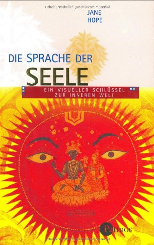 Die Sprache der Seele. (9783491450318) by Jane Hope