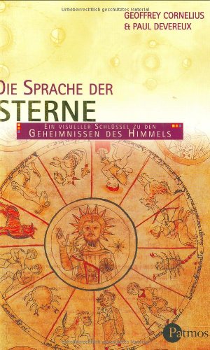 Beispielbild fr Die Sprache der Sterne: Ein visueller Schlssel zur Kosmologie. zum Verkauf von Antiquariat Bernhardt