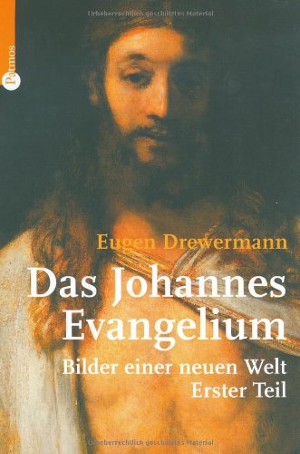 9783491501027: Das Johannesevangelium 1: Bilder einer neuen Welt. Erster Teil: 1-10