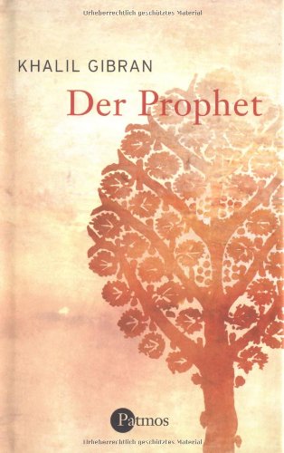 Der Prophet - Gibran, Khalil und Stefanie Nickel