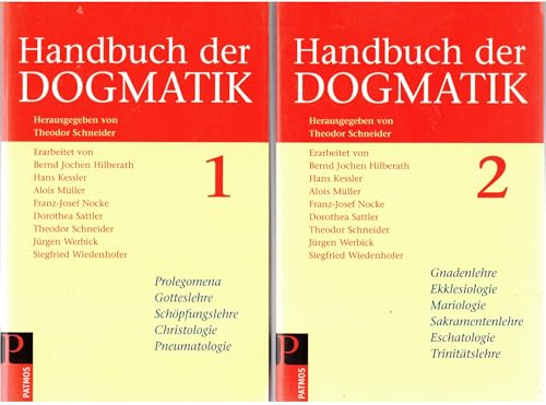 9783491690240: Handbuch der Dogmatik, 2 Bde.: Prolegomena, Gotteslehre, Schpfungslehre, Christologie, Pneumatologie / Gnadenlehre, Ekklesiologie, Mariologie, Sakramentenlehre, Eschatologie, Trinittslehre