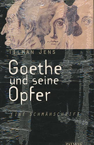 Imagen de archivo de Goethe und seine Opfer. Eine Schmhschrift. a la venta por GF Books, Inc.