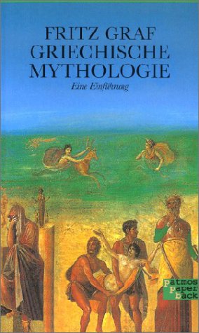 Griechische Mythologie - Fritz Graf