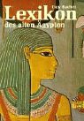 Lexikon des alten Ägypten. - Rachet, Guy