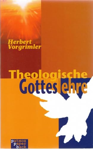 Theologische Gotteslehre - VORGRIMLER, HERBERT