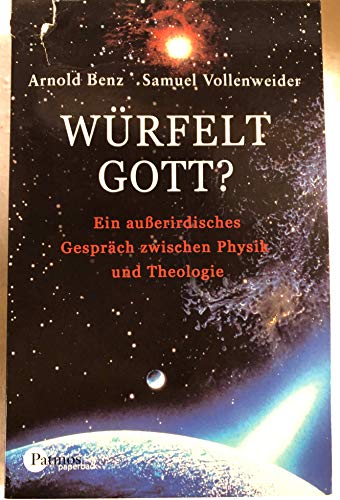 Beispielbild fr Wrfelt Gott? Ein auerirdisches Gesprch zwischen Physik und Theologie zum Verkauf von medimops