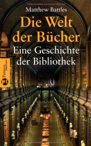 Stock image for DIE WELT DER BUCHER Eine Geschichte Der Bibliothek for sale by Zane W. Gray, BOOKSELLERS