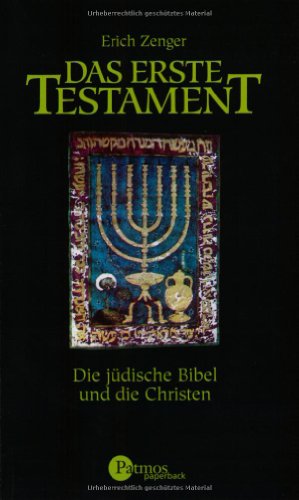 Stock image for Das Erste Testament. Die jdische Bibel und die Christen for sale by medimops
