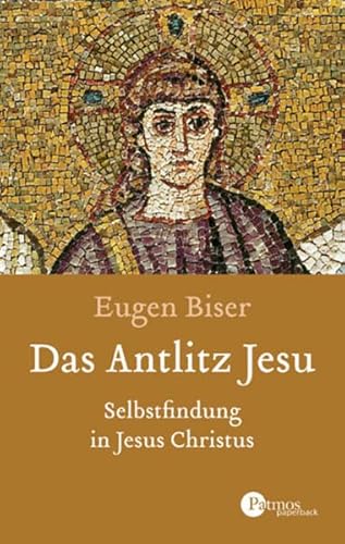 Das Antlitz (9783491694262) by Eugen Biser