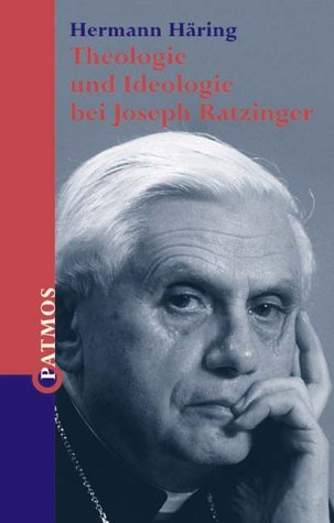 9783491703377: Theologie und Ideologie bei Joseph Ratzinger