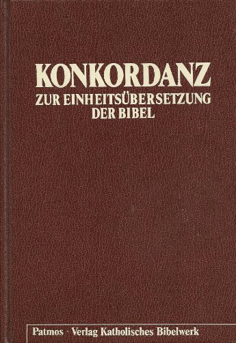 Stock image for Konkordanz zur Einheitsbersetzung der Bibel for sale by Buchfink Das fahrende Antiquariat