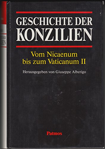Geschichte der Konzilien. Vom Nicaenum bis zum Vaticanum II