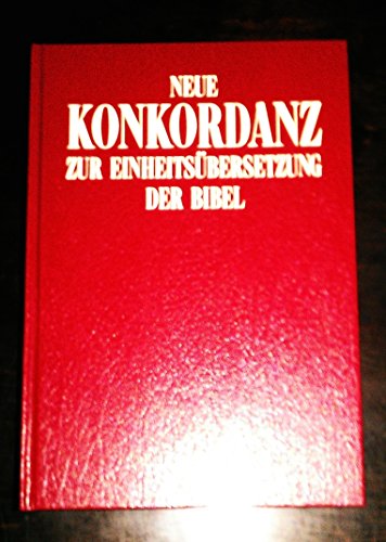 Beispielbild fr Neue Konkordanz zur Einheitsbersetzung der Bibel zum Verkauf von medimops