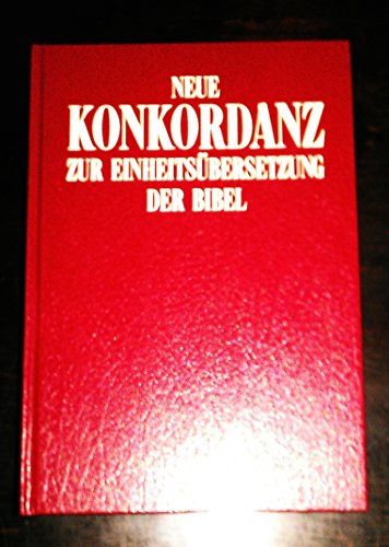 9783491711068: Neue Konkordanz zur Einheitsübersetzung der Bibel (German Edition)