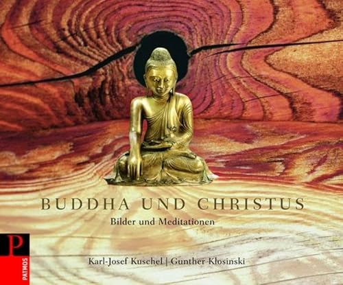 Beispielbild fr Buddha und Christus: Bilder und Meditationen zum Verkauf von medimops