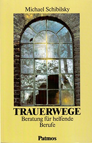 Stock image for Trauerwege. Beratung fr helfende Berufe for sale by medimops