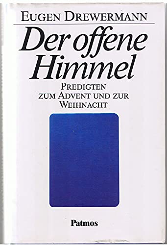 Der offene Himmel. Predigten zum Advent und zur Weihnacht. Hrsg. von Bernd März. 3. Auflage