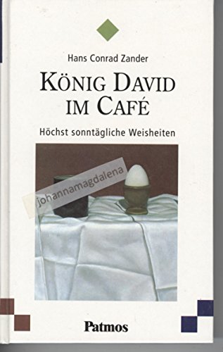 Stock image for Knig David im Cafe. Hchst sonntgliche Weisheiten for sale by Better World Books Ltd