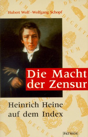 Imagen de archivo de Die Macht der Zensur: Heinrich Heine auf dem Index (German Edition) a la venta por Better World Books