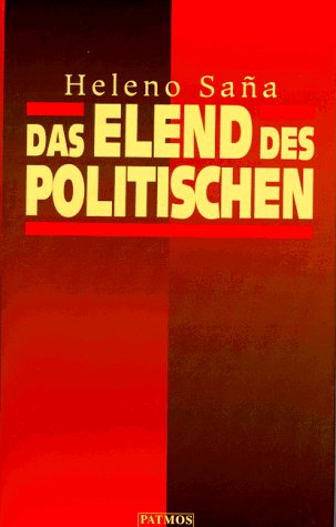 Stock image for Das Elend des Politischen. Heleno Saño for sale by Antiquariat J. Hnteler