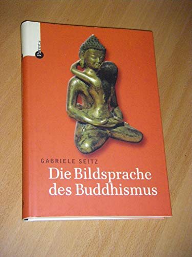 Beispielbild fr Die Bildsprache des Buddhismus zum Verkauf von medimops