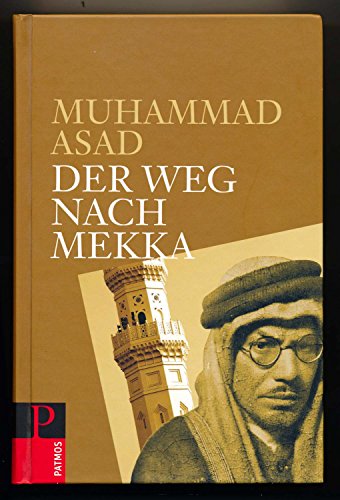 Der Weg nach Mekka Asad, Muhammad - Muhammad Asad