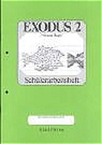 Beispielbild fr Exodus - Neuausgabe: Exodus Schuljahr 2: Schlerarbeitsheft zum Verkauf von medimops