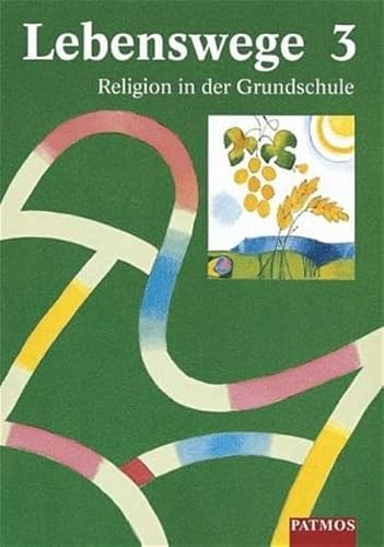 Lebenswege, Bd.3 (9783491734241) by Dreiner, Esther; Frisch, Hermann-Josef; Gantschev, Ivan; Frind, Rita; Wirtz, Peter